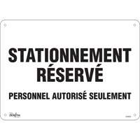 "Stationnement r&eacute;serv&eacute;" Parking Sign, 10" x 14", Aluminum, French FMT Sales Ltd