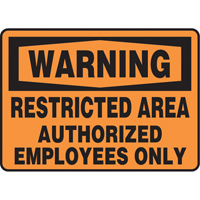 Enseigne  Restricted Area , 7" x 10", Vinyle, Anglais FMT Sales Ltd